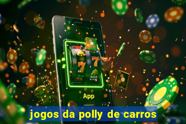 jogos da polly de carros